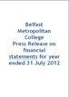 Belfast Metropolitan College financial statements  for y/e 31 July 2012