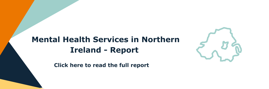 Mental Health Services in Northern Ireland Report