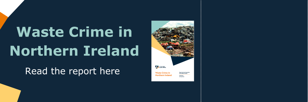 Waste Crime in Northern Ireland - read the report here