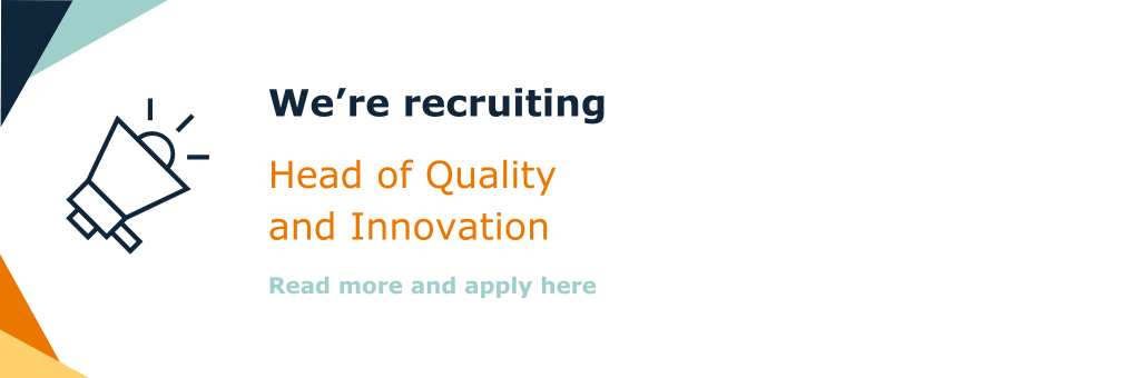 Head of Quality and Innovation. Read more about the role and apply here