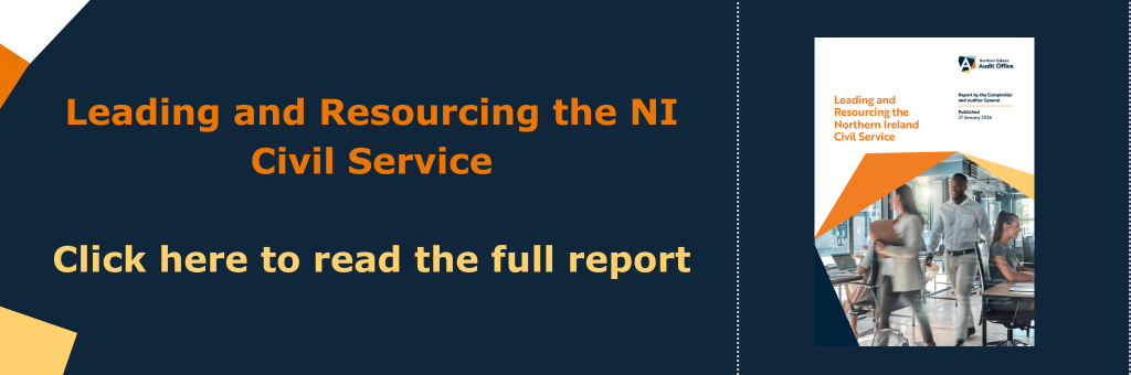 Leading and Resourcing the NI Civil Service - click here to read the full report