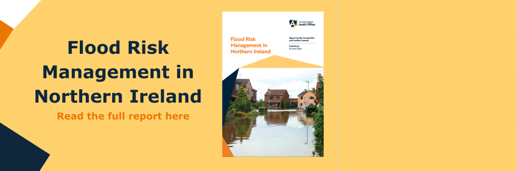 Flood Risk Management in Northern Ireland - Read the full report here